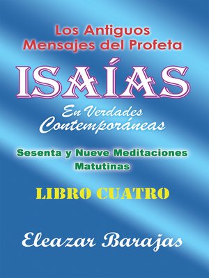 cover image of Los Antiguos Mensajes Del Profeta Isaías En Verdades Contemporáneas